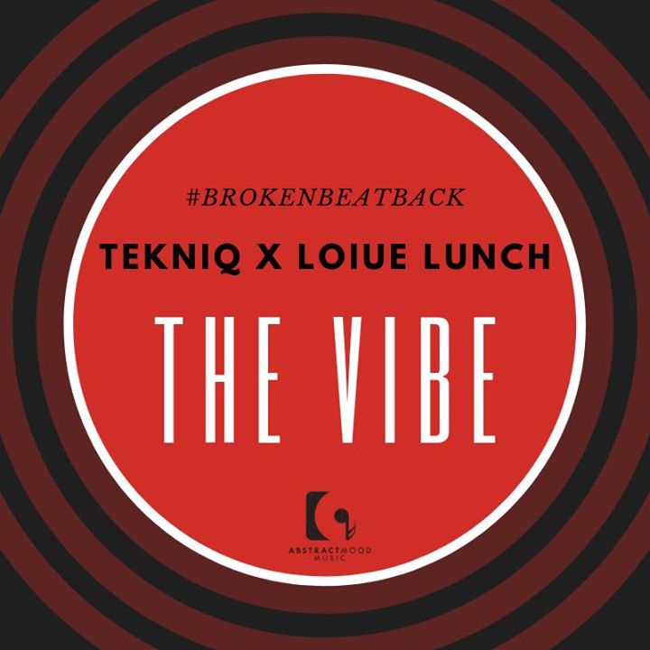 TekniQ & Louis Lunch SA The Vibe