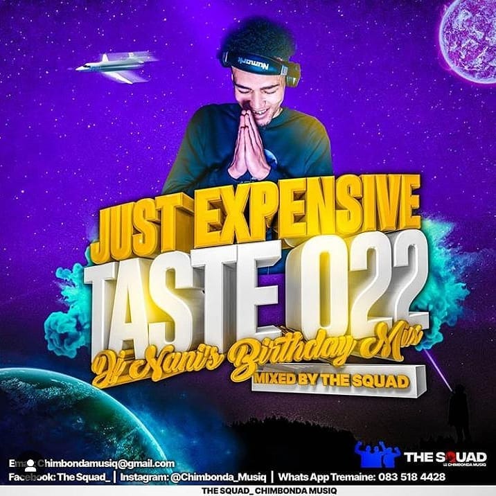 The Squad Just Expensive Taste Vol. 022 (Dj Nanis Birthday Mix)