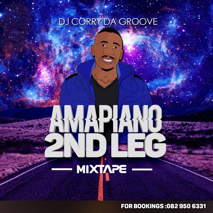 DJ Corry Da Groove Amapiano 2nd Leg Mix