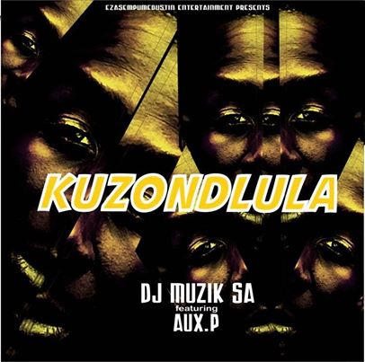 DJ Muzik SA Kuzondlula ft. AuxP