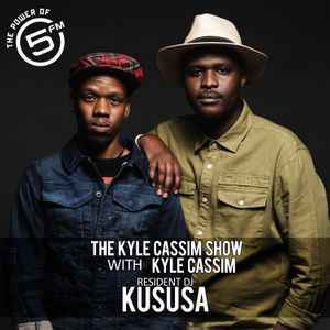 Kususa 5FM #TheKyleCassimShow Resident Mix