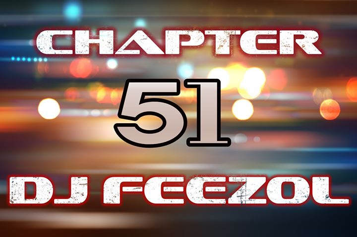 DJ FeezoL Chapter 51 2019