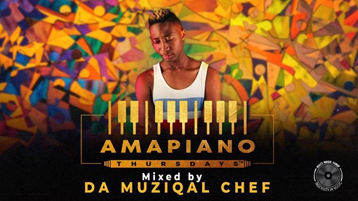 Da Muziqal Chef Amapiano Thursdays Mix 