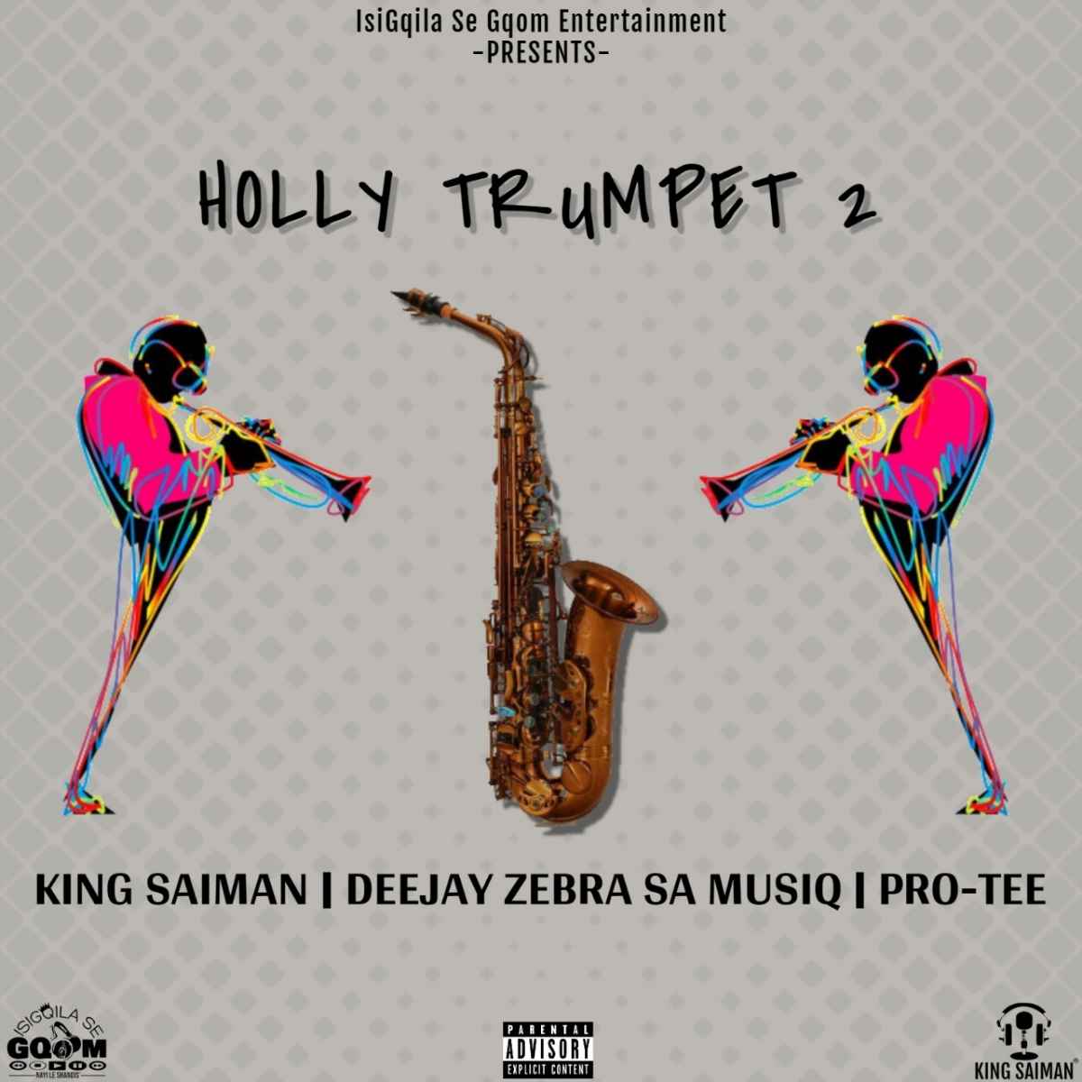 King saiman, Dj Zebra & Pro-Tee Holly Trumpet 2