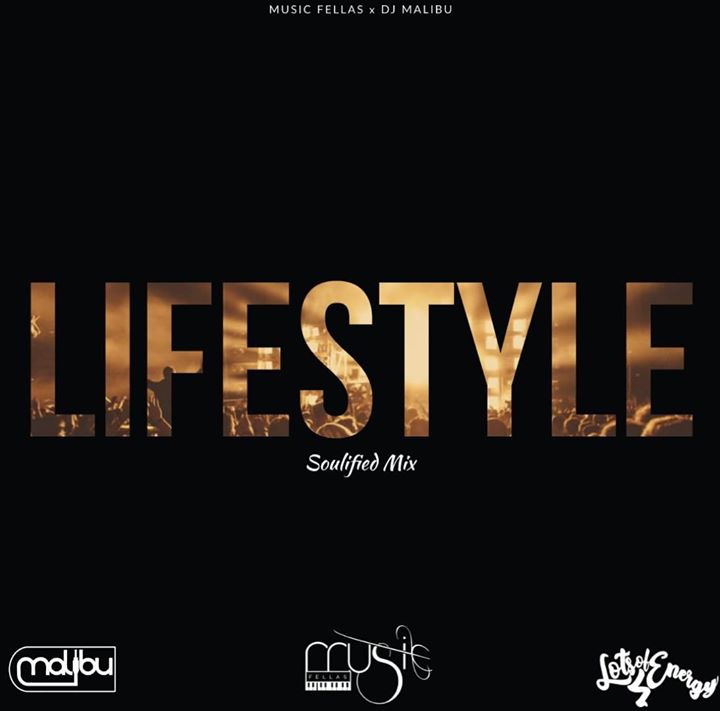 Music Fellas Ft. Malibu Lifestyle (Soulified Mix)