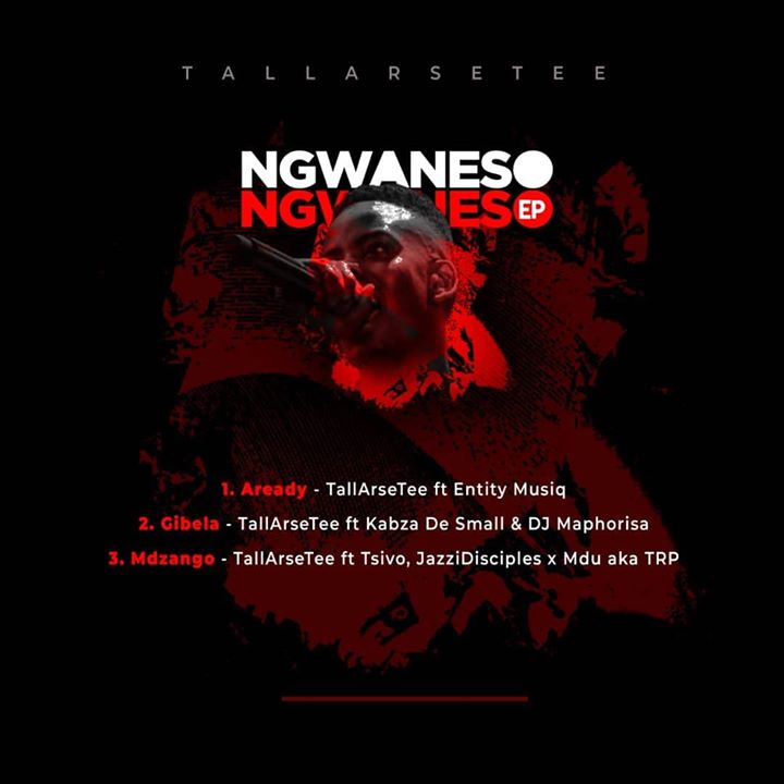 Ngwanes EP By Tallarsetee Drops Tomorrow 