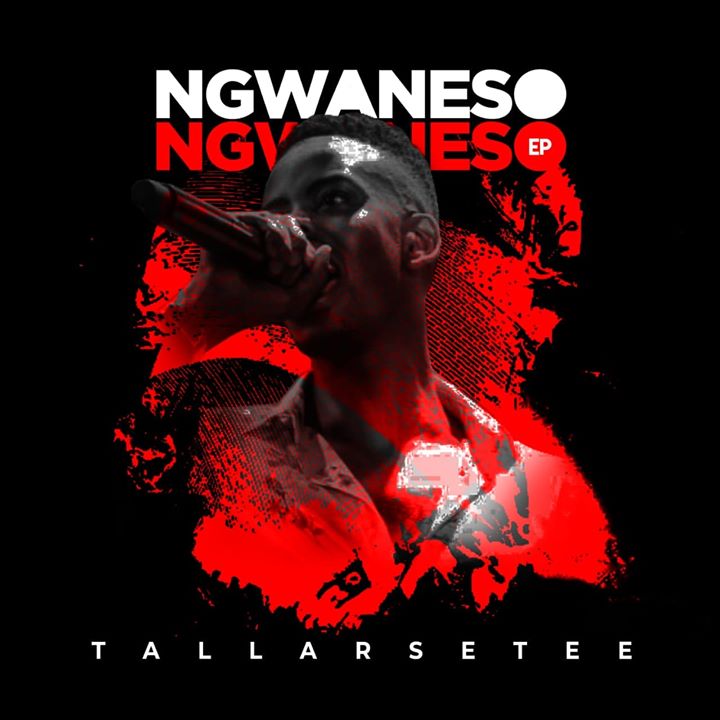TallArseTee Ngwaneso Ngwaneso EP