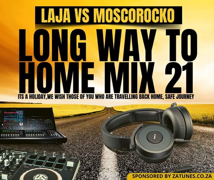 Laja vs MoscoRocko Long Way To Home Mix 21