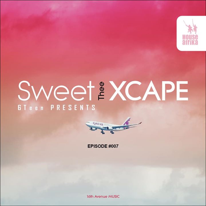 Sweet 6Teen Sweet Xcape Episode #007 Mix 
