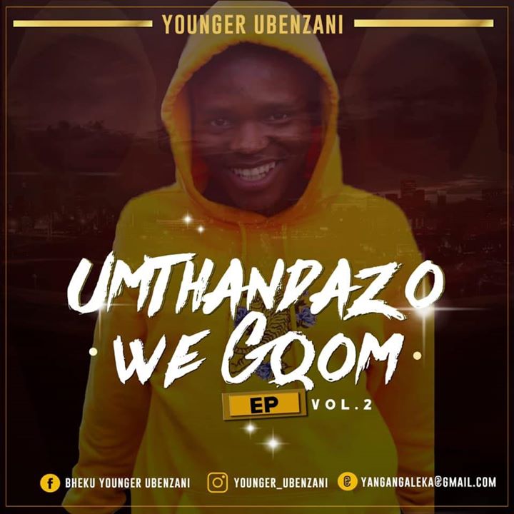 Younger Ubenzani Umthandazo WeGqom Vol. 2