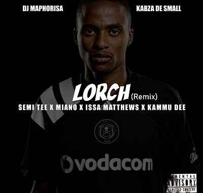 DJ Maphorisa & Kabza De Small Lorch (Issa Matthews Remix) 