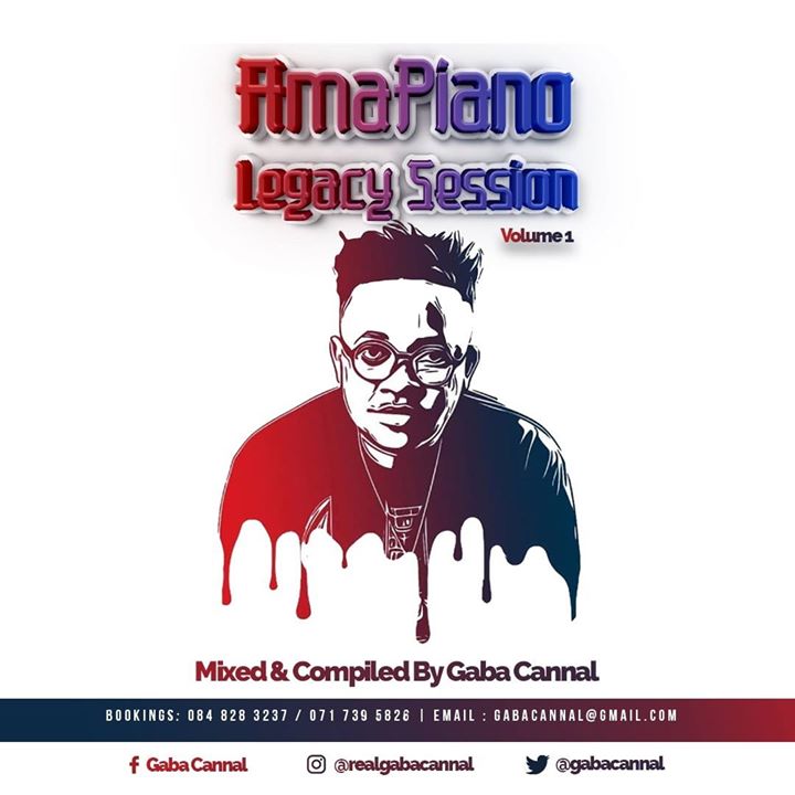 Gaba Cannal AmaPiano Legacy Sessions Vol. 01 