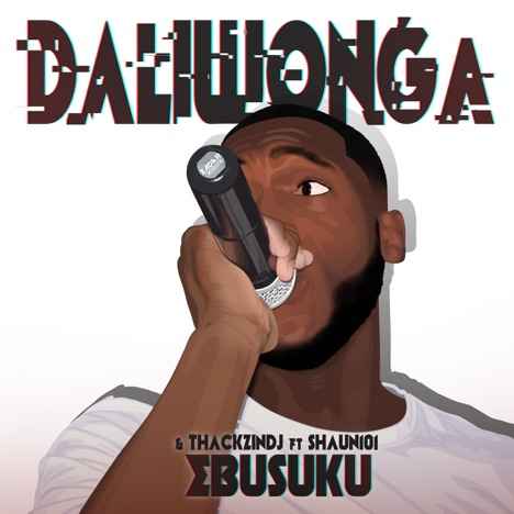 Daliwonga Ebusuku ft. ThackzinDj & Shaun 101