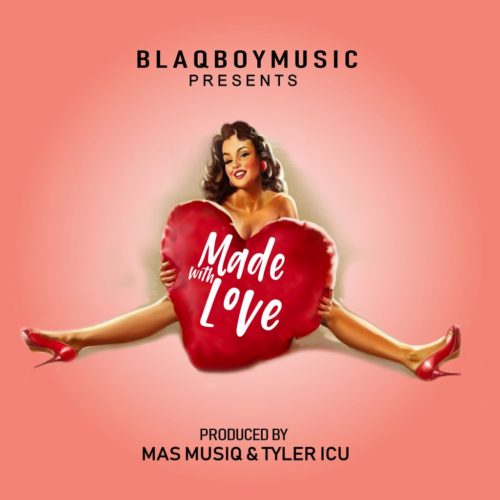 Blaqboy Music Made With Love 
