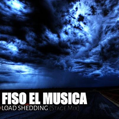 Fiso El Musica Load Shedding (Stage Mix)