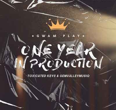 Toxicated Keys & Gem Valley MusiQ One Year In Production (Gwam Play) 