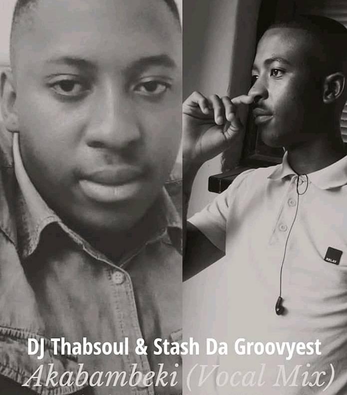 Dj Thabsoul & Stash Da Groovyest  Akabambeki (Vocal Mix)