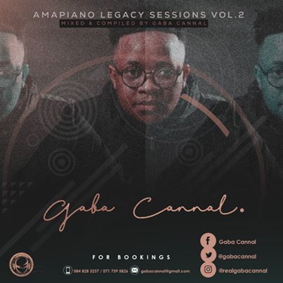 Gaba Cannal AmaPiano Legacy Sessions Vol.02 Mix