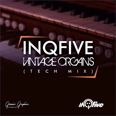 InQfive Vintage Organs (Tech Mix)