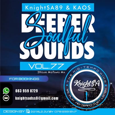 KnightSA89 & KAOS Deeper Sounds Sounds Vol.77 (Lets Vocal & Soul It Up 2HRS MidTempo Mix)