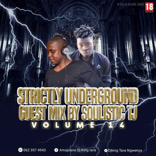 Soulistic TJ Strickly King Tara Underground MusiQ Vol. 14 (Guest Mix)