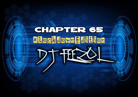 DJ FeezoL Chapter 65 2020 (Lockdown Edition)