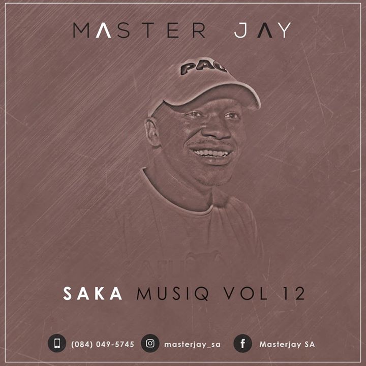 Master Jay SaKa MusiQ Vol 12