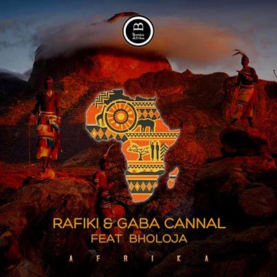 Rafiki & Gaba Cannal Ft. Bholoja Afrika