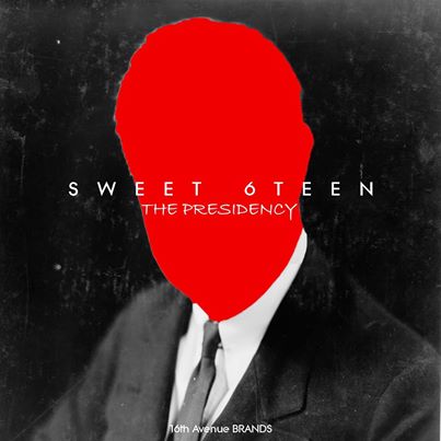 Sweet 6Teen The Presidency
