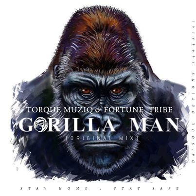 TorQue MuziQ & Fortune Tribe Gorilla Man