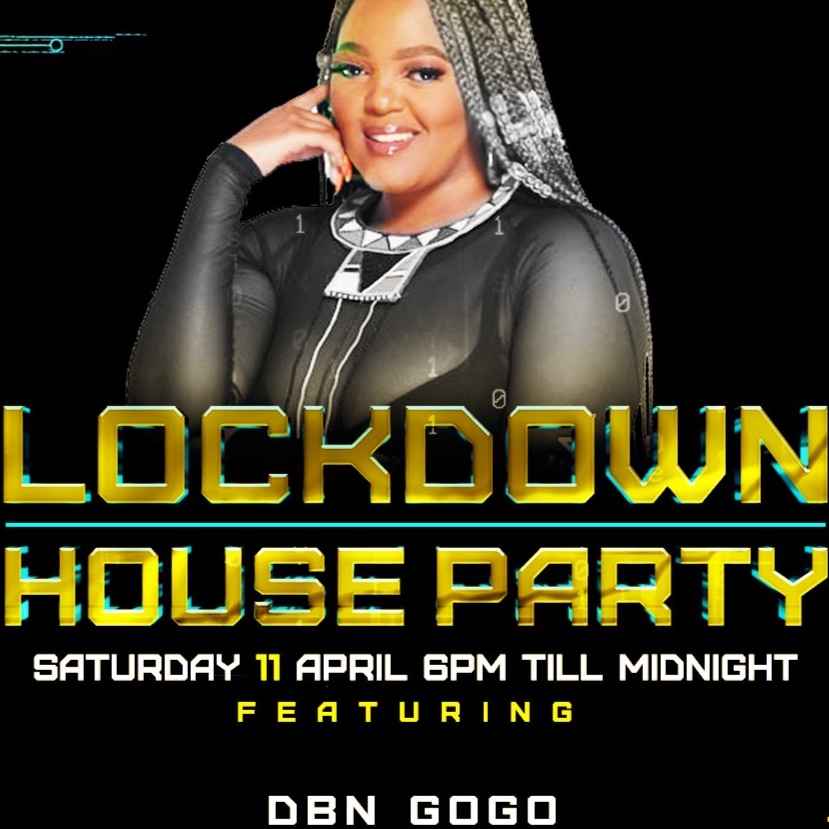 DBN GOGO Lockdown House Party Mix