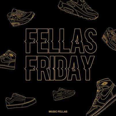 Music Fellas Fellas Friday 