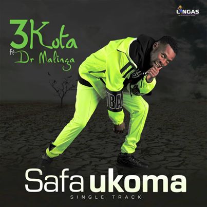 3kota Ft.  Dr malinga Safa Ukoma
