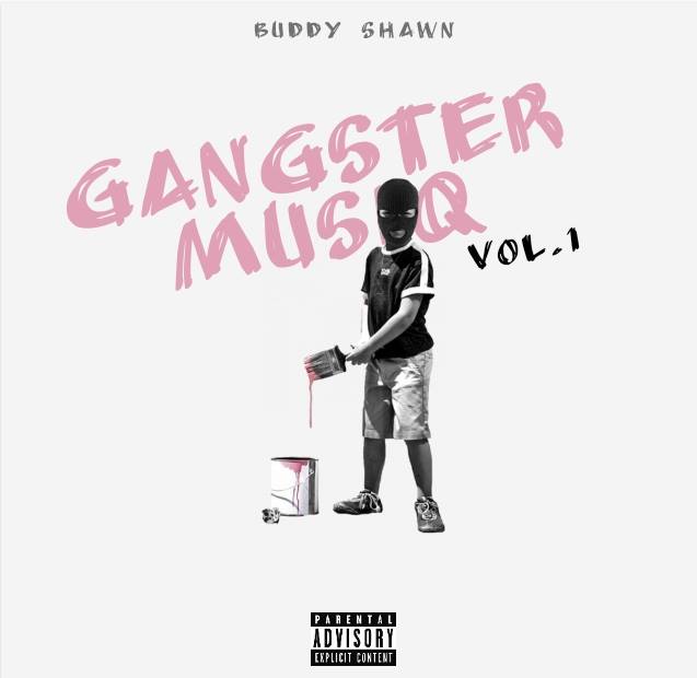 Buddy Shawn Gangster MusiQ Vol. 1