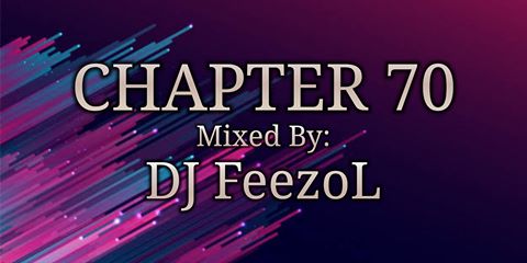 DJ Feezol Chapter 70 2020