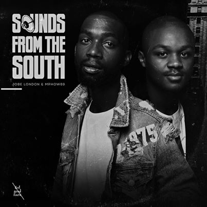 Mphow69 & Jobe London Set To Release Sounds from the South Album