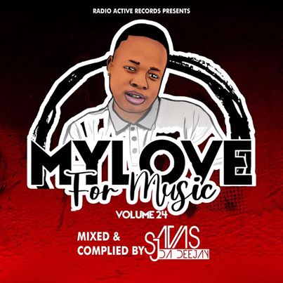 Sjavas Da Deejay My Love For Music Vol. 24 Mix