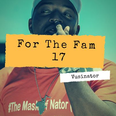 Vusinator For The Fam 17 Mix