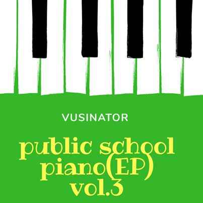 Vusinator Public School Piano Vol. 3