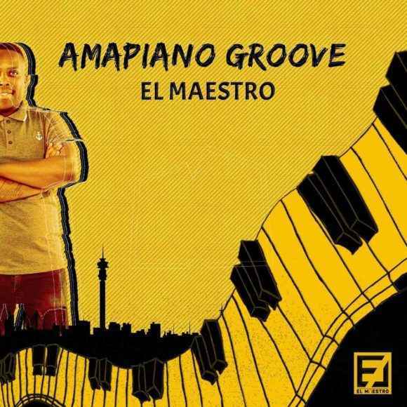 El Maestro Amapiano Groove