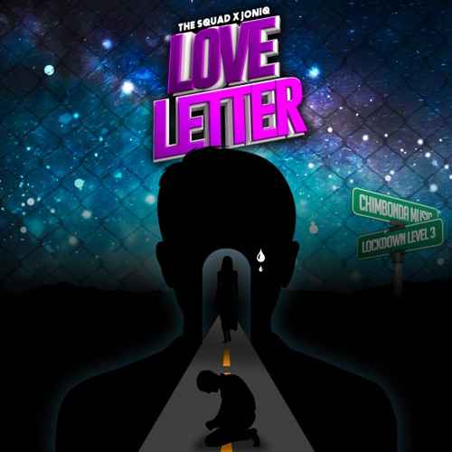The Squad Love Letter ft. Joniq