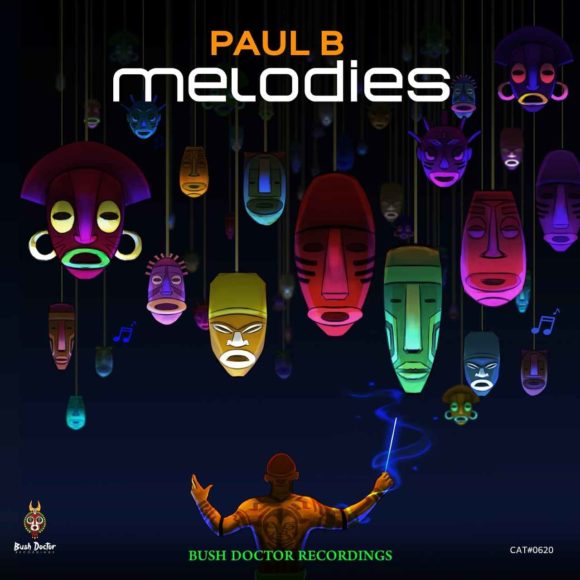 Paul B Melodies ft Dustinho & T deep