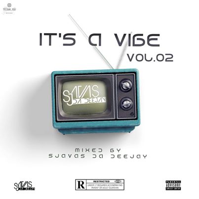 Sjavas Da Deejay Its A Vibe Quarantine Sessions Vol 2 Mix