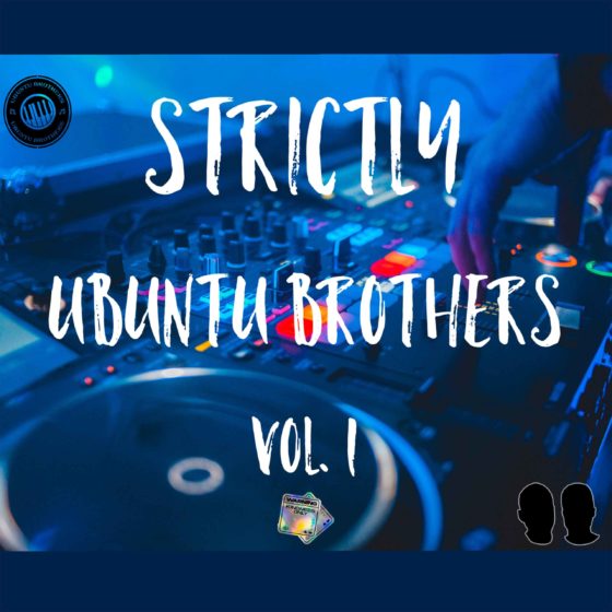 Ubuntu Brothers Strictly Ubuntu Brothers vol. 1 (Exclusive Mix)