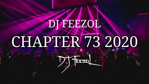 DJ FeezoL Chapter 73 2020
