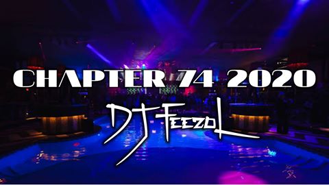 DJ FeezoL Chapter 74 2020