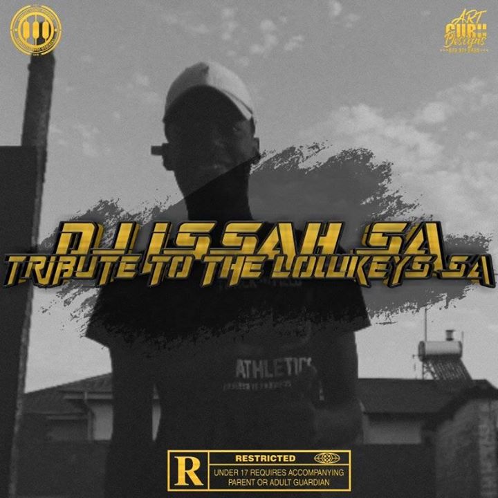 DJ Issah SA Tribute To The Lowkeys 