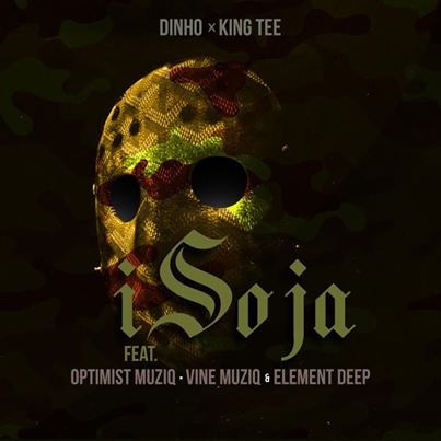 Dinho & King Tee Isoja ft Optimist Musiq ZA, Vine Muziq & Element Deep