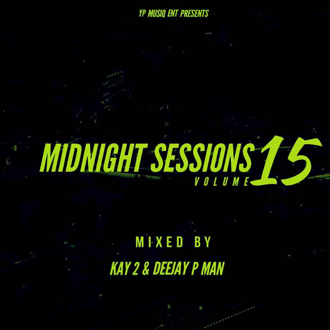 Kay2 & P-Man Midnight Sessions Vol. 15