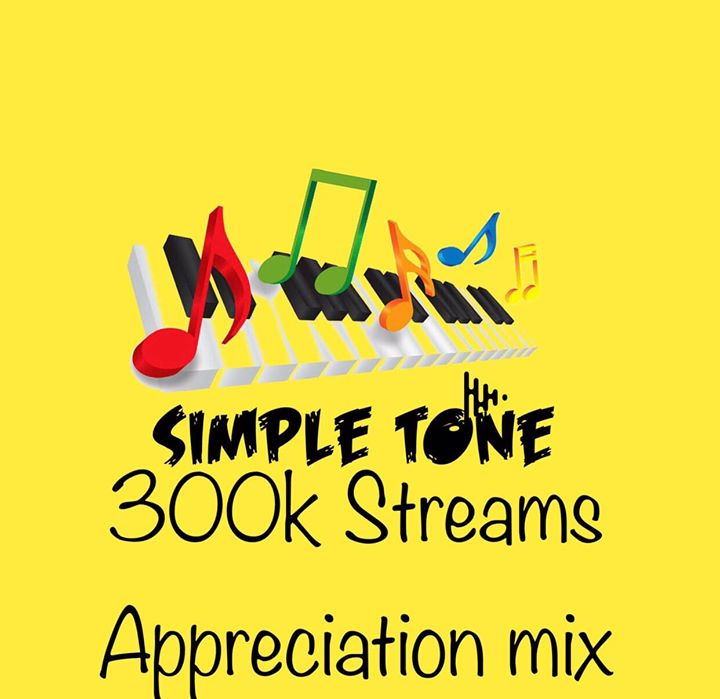 Simple Tone 300k Streams Appreciation Mix
